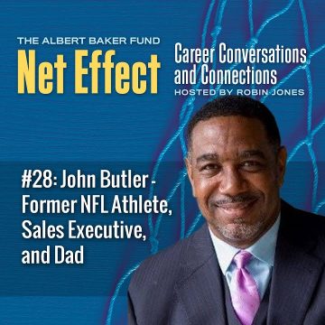 Net Effect #28: John Butler – former Nfl Athlete, Sales Executive, And Dad, On How He Learned To Put God First