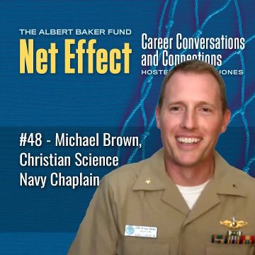 Net Effect #48: Michael Brown, Christian Science Navy Chaplain